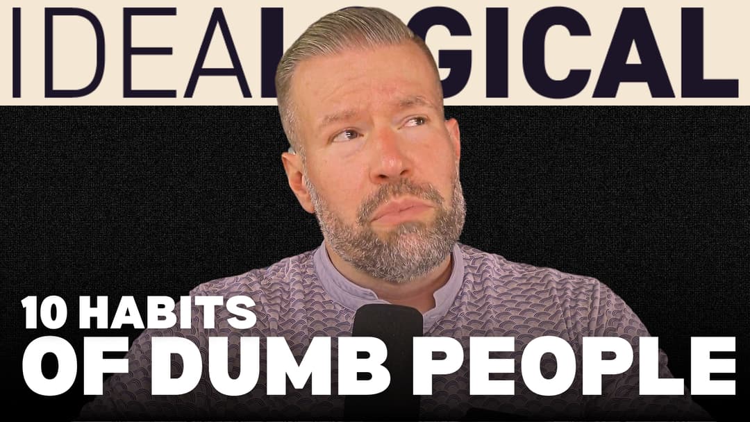 10 Habits of Dumb People
